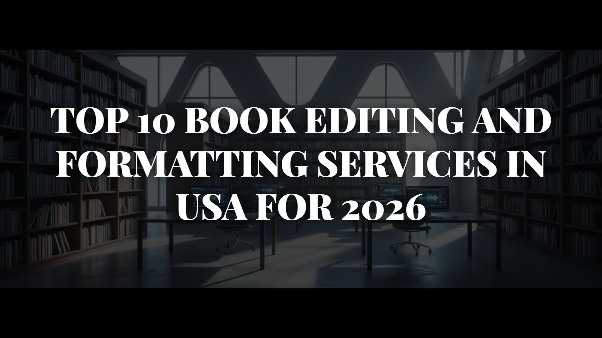 Top 10 Book Editing and Formatting Services in USA for 2026